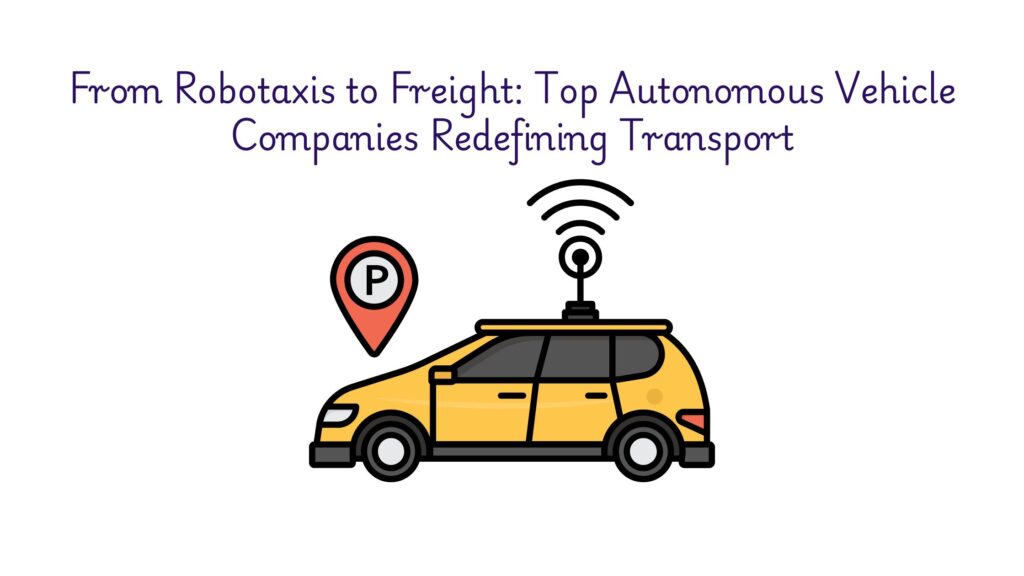 top autonomous vehicle companies