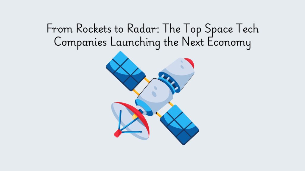 top space tech companies